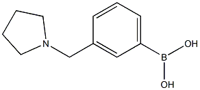 (3-(pyrrolidin-1-ylMethyl)phenyl)boronic acid