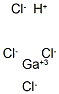 hydrogen tetrachlorogallate(1-)