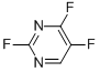 Pyrimidine, 2,4,5-trifluoro- (8CI,9CI)