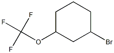 1-bromo-3-(trifluoromethoxy)cyclohexane