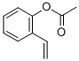 ACETIC ACID 2-VINYLPHENYL ESTER