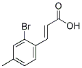 (2E)-3-(2-BROMO-4-METHYLPHENYL)ACRYLIC ACID