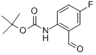 TERT-BUTYL 4-FLUORO-2-FORMYLPHENYLCARBAMATE