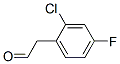 2-(2-CHLORO-4-FLUOROPHENYL)ACETALDEHYDE